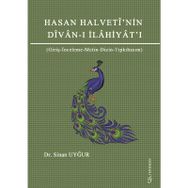 Hasan Halveti'nin Divan-ı İlahiyat'ı - Sinan Uyğur