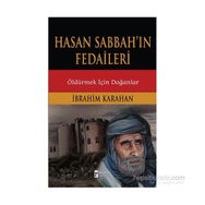 Hasan Sabbah’ın Fedaileri - İbrahim Karahan