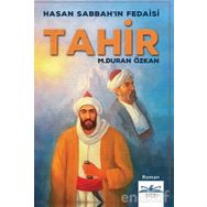 Hasan Sabbah'ın Fedaisi Tahir - M. Duran Özkan