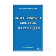 HASILAT KİRASINDA TARAFLARIN HAK VE BORÇLARI - AZRA ARKAN SERIM