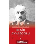 Haşim Ömrüm Benim Bir Ateşti Ciltli - Beşir Ayvazoğlu