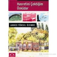 HASRETINI ÇEKTİĞİM ÜSKÜDAR - AHMED YÜKSEL ÖZEMRE