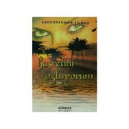 Hasretini Özlüyorum - Abdurrahman Yılmaz