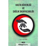 Hasta Güvenliği ve Sağlık Okuryazarlığı - Ali Güven