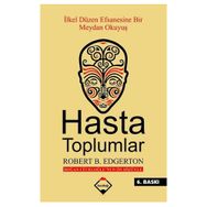 Hasta Toplumlar - Robert B. Edgertan