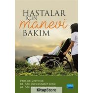 Hastalar İçin Manevi Bakım - Kolektif