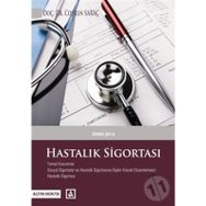Hastalık Sigortası - Coşkun Saraç