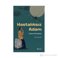 HASTALIKSIZ ADAM - ARNON GRUNBERG