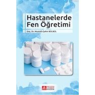 Hastanelerde Fen Öğretimi - Pegem Akademi Yayıncılık