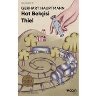 Hat Bekçisi Thiel - Gerhart Hauptman