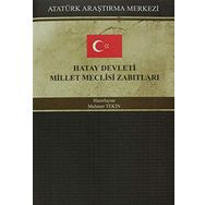 Hatay Devleti Millet Meclisi Zabıtları - Kolektif