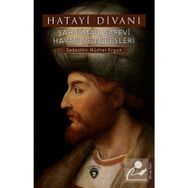 Hatayi Divanı Şah İsmail Safevi Hayatı ve Nefesleri Sadeddin Nüzhet Ergun Dorlion Yayınları
