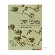HATAYLI İKİ AŞIK KAMIL SARIATEŞ VE OSMAN TELLI YAŞAMLARI, SANAT ANLAYIŞLARI VE ŞİİRLERİ - MÜSLÜM KABADAYI