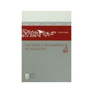 HATİBOĞLU MUHAMMED VE ESERLERI - MAHMUT ESAT COŞAN