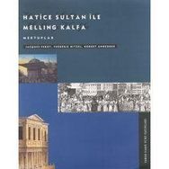 HATICE SULTAN İLE MELLING KALF - ROBERT ANHEGGER;JACQUES PEROT;FREDERIC HITZEL