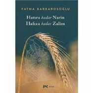 Hatıra Kadar Narin Hafıza Kadar Zalim - Fatma Barbarosoğlu