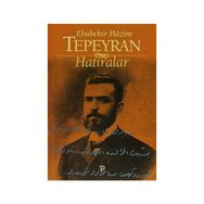 HATIRALAR - EBUBEKIR HAZIM TEPEYRAN
