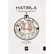 Hatırla - Kelimelerin Serüveni - Alp Paksoy
