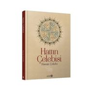 Hattın Çelebisi Hasan Çelebi - Hasan Çelebi