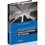 Havacılık Sektöründe Bir Uygulama - İlhami Yücel