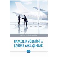 Havacılık Yönetimi ve Çağdaş Yaklaşımlar Nobel Akademik Yayıncılık