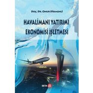 Havalimanı Yatırımı Ekonomisi İşletmesi Beta Yayınları
