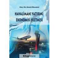 Havalimanı Yatırımı Ekonomisi İşletmesi - Onur Dikmenli