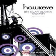 Hawkeye Bir Silah Olarak Yaşıyorum - Kolektif