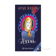 Hayal - Ayşe Kulin