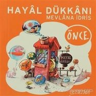 Hayal Dükkanı - Önce - Mevlana İdris