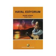 Hayal Ediyorum - Bahri Gören