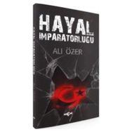 Hayal İmparatorluğu - Ali Özer