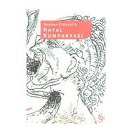 HAYAL KUMPANYASI - SEYHAN ERÖZÇELİK