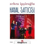 Hayal Satıcısı - Zehra İpşiroğlu