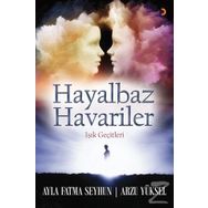 Hayalbaz Havariler - Ayla Fatma Seyhun Arzu Yüksel