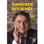Hayalden Holdinge - Erol Akça