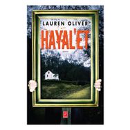 Hayal’et - Lauren Oliver