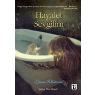 HAYALET SEVGILIM - LAURA WHITCOMB