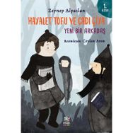 Hayalet Tofu ve Cadı Çiya - Zeynep Alpaslan