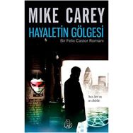 Hayaletin Gölgesi - Mike Carey