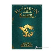 HAYALETIN KADERI +12 YAŞ - WARDSTONE GÜNLÜKLERI 8. KITAP - JOSEPH DELANEY