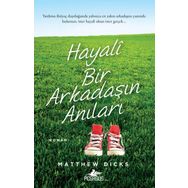 Hayali Bir Arkadaşın Anıları - Matthew Dicks
