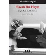 Hayali Bir Hayat Alberto Manguel