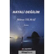 Hayali Değilim - Mürya Yılmaz