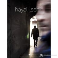 HAYALI ŞEHIR - BÜLENT ÖZŞEKER;EDMON SEFER;YEŞIM TETIK
