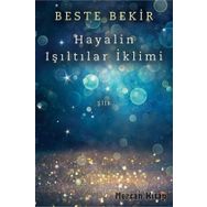 Hayalin Işıltılar İklimi - Beste Bekir