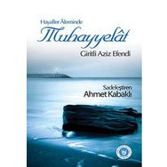 Hayaller Aleminde Muhayyelat - Giritli Ali Aziz Efendi