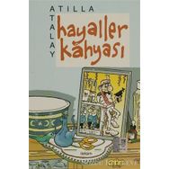 HAYALLER KAHYASI - ATILLA ATALAY