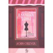 HAYALLER ŞEHRİ - JOHN CHEEVER