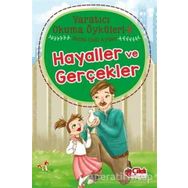 Hayaller ve Gerçekler Yaratıcı Okuma Öyküleri 5 Necmi Halil Aytan Çilek Kitaplar